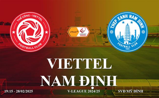 Truc tiep Viettel vs Nam dinh link xem V-League 2024/25