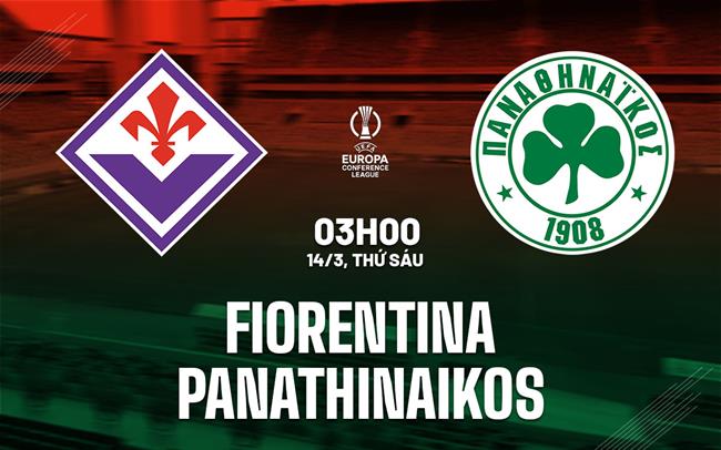 nhan dinh bong da du doan Fiorentina vs Panathinaikos cup c3 chau au conference league hom nay