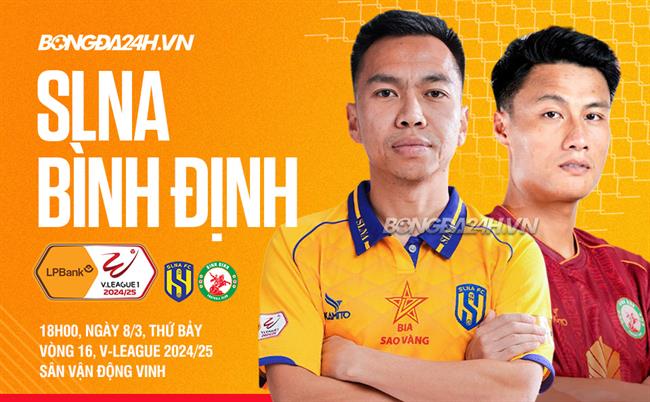 Nhận định SLNA vs Bình Định (18h00 ngày 8/3): Chung kết ngược căng thẳng