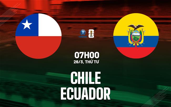 Dự đoán phạt góc trận đấu Chile vs Ecuador (07h00 ngày 263) 1
