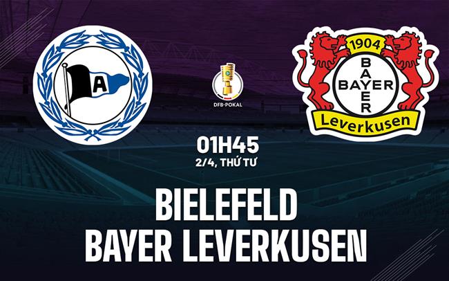 nhan dinh bong da du doan Bielefeld vs Bayer Leverkusen cup quoc gia duc hom nay