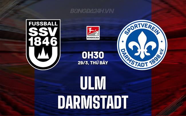 Nhận định - dự đoán Ulm vs Darmstadt 0h30 ngày 29/3 (Hạng 2 Đức 2024/25)