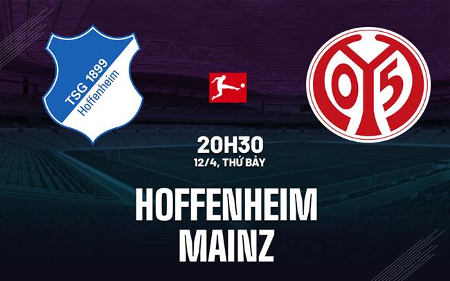 Nhận định bóng đá Hoffenheim vs Mainz 20h30 ngày 12/4 (Bundesliga 2024/25)