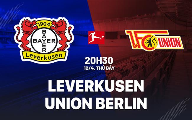 Phân tích, dự đoán trận đấu Leverkusen vs Union Berlin (20h30 ngày 124) 1 Phân tích, dự đoán trận đấu Leverkusen vs Union Berlin (20h30 ngày 124) 1