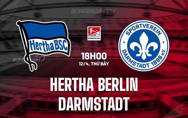 Nhận định Hertha Berlin vs Darmstadt 18h00 ngày 12/4 (Hạng 2 Đức 2024/25)