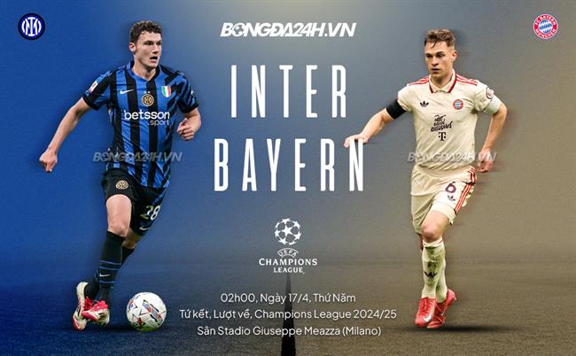 Phân tích, dự đoán trận đấu Inter Milan vs Bayern Munich (02h00 ngày 174) 1 Phân tích, dự đoán trận đấu Inter Milan vs Bayern Munich (02h00 ngày 174) 1