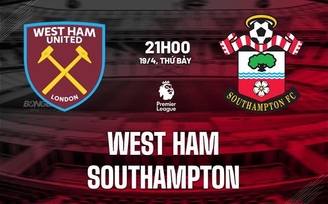 Phân tích, dự đoán trận đấu West Ham vs Southampton (21h00 ngày 194) 1