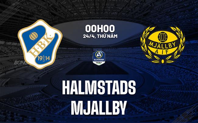 Nhận định bóng đá Halmstads vs Mjallby 0h00 ngày 24/4 (VĐQG Thụy ĐIển 2025)