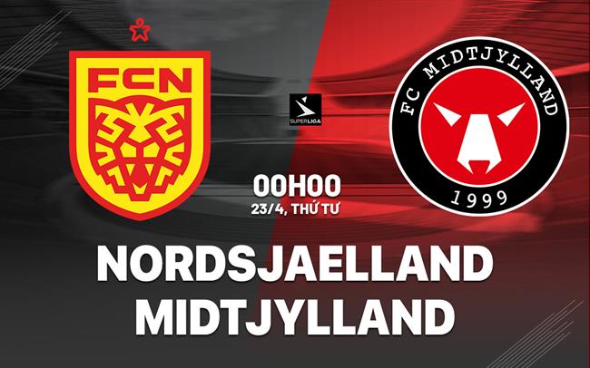 Nhận định Nordsjaelland vs Midtjylland 0h00 ngày 23/4 (VĐQG Đan Mạch 2024/25)