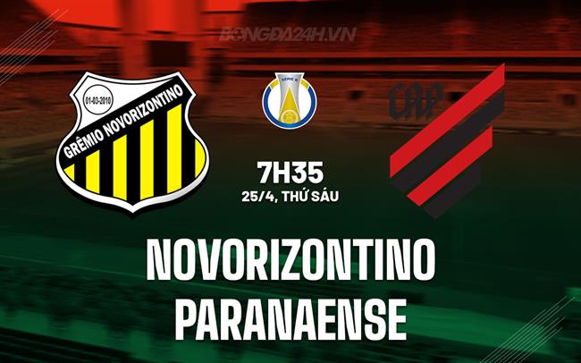 Nhận định Novorizontino vs Paranaense 7h35 ngày 25/4 (Hạng 2 Brazil 2025)
