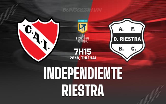 Nhận định Independiente vs Riestra 7h15 ngày 28/4 (VĐQG Argentina 2025)