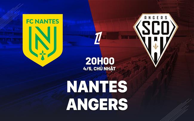 Nhận định bóng đá Nantes vs Angers 20h00 ngày 4/5 (Ligue 1 2024/25)
