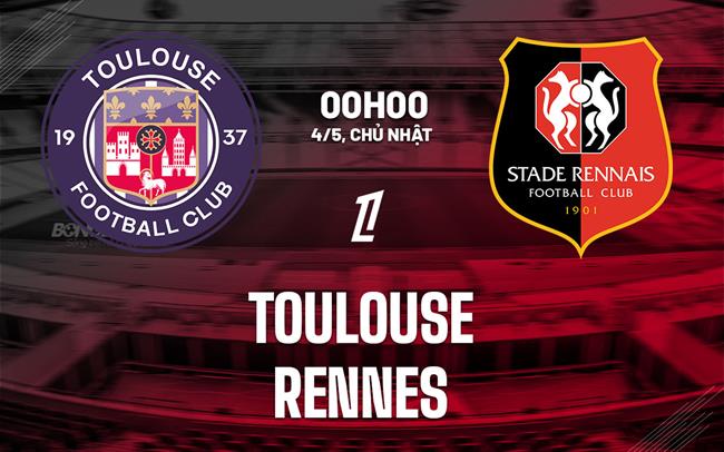 Nhận định bóng đá Toulouse vs Rennes 0h00 ngày 4/5 (Ligue 1 2024/25)