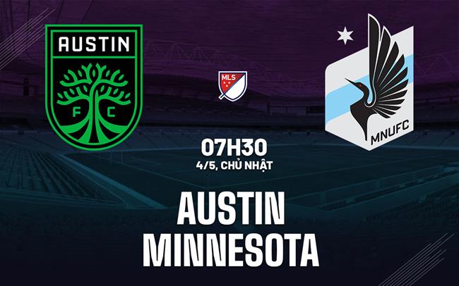 Nhận định bóng đá Austin vs Minnesota 7h30 ngày 4/5 (Nhà nghề Mỹ 2025)