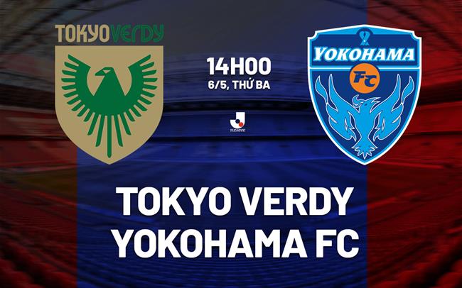 Nhận định bóng đá Tokyo Verdy vs Yokohama FC 14h00 ngày 6/5 (VĐQG Nhật Bản 2025)