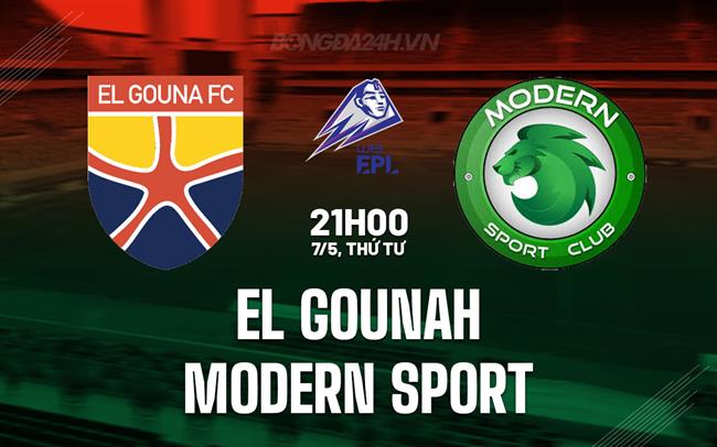 Nhận định El Gounah vs Modern Sport 21h00 ngày 7/5 (VĐQG Ai Cập 2024/25)