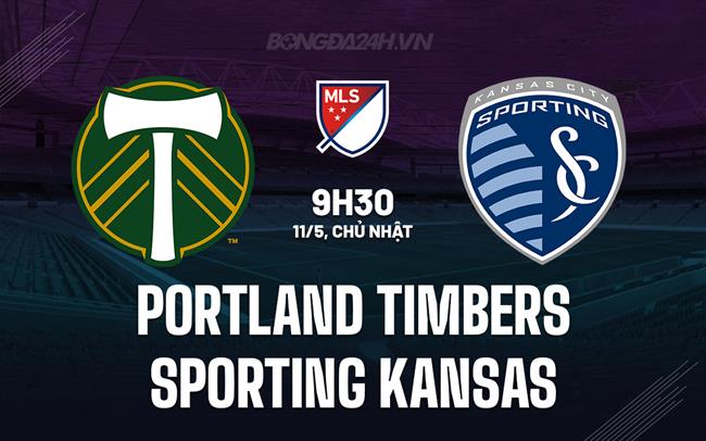 Nhận định Portland Timbers vs Sporting Kansas 9h30 ngày 11/5 (Nhà nghề Mỹ 2025)