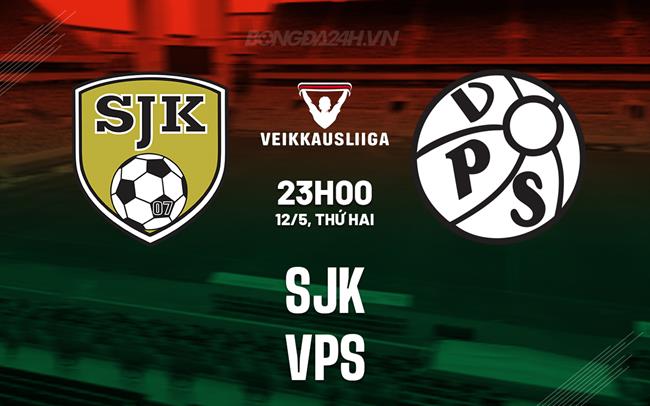 Nhận định bóng đá SJK vs VPS 23h00 ngày 12/5 (VĐQG Phần Lan 2025)