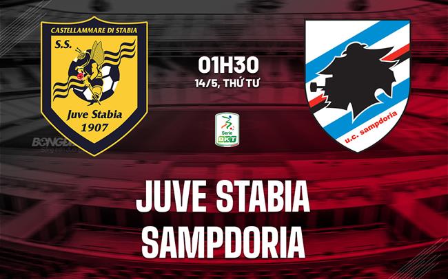 Nhận định Juve Stabia vs Sampdoria 1h30 ngày 14/5 (Hạng 2 Italia 2024/25)