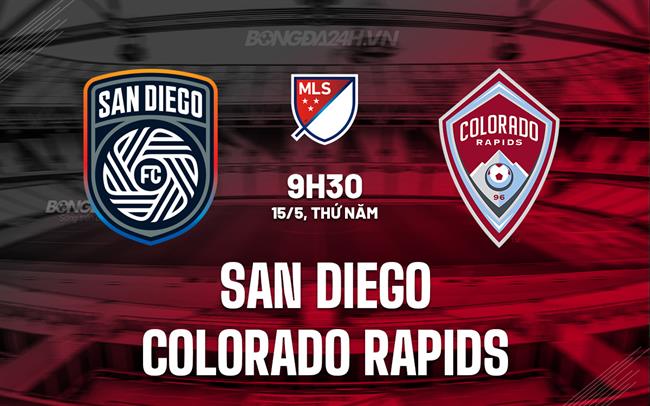 Nhận định San Diego vs Colorado Rapids 9h30 ngày 15/5 (Nhà nghề Mỹ 2025)