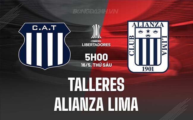 Nhận định Talleres vs Alianza Lima 5h00 ngày 16/5 (Copa Libertadores 2025)