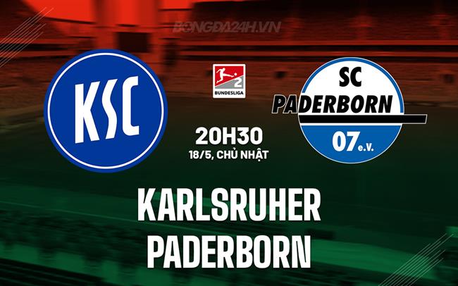Nhận định bóng đá Karlsruher vs Paderborn 20h30 ngày 18/5 (Hạng 2 Đức 2024/25)