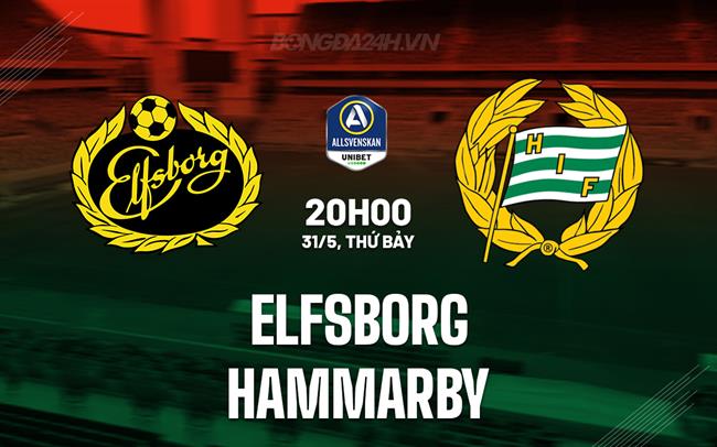 Nhận định Elfsborg vs Hammarby 20h00 ngày 31/5 (VĐQG Thụy Điển 2025)