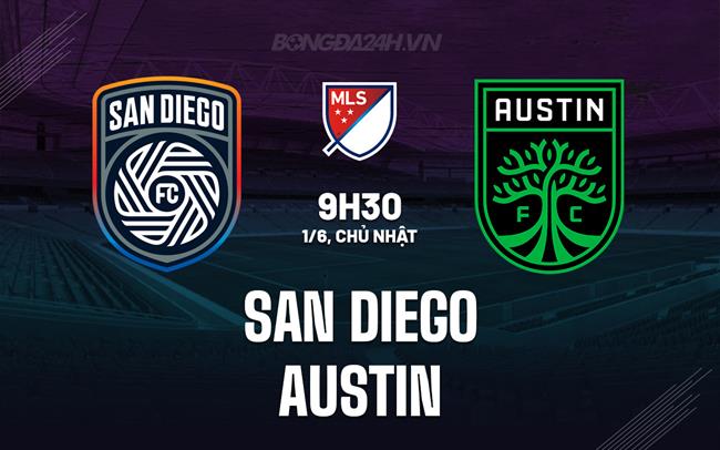 Nhận định bóng đá San Diego vs Austin 9h30 ngày 1/6 (Nhà nghề Mỹ 2025)