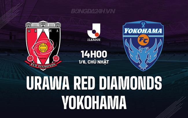Nhận định Urawa Red Diamonds vs Yokohama 14h00 ngày 2/6 (VĐQG Nhật Bản 2025)