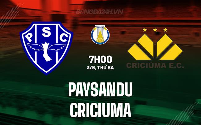 Nhận định Paysandu vs Criciuma 7h00 ngày 3/6 (Hạng 2 Brazil 2025)