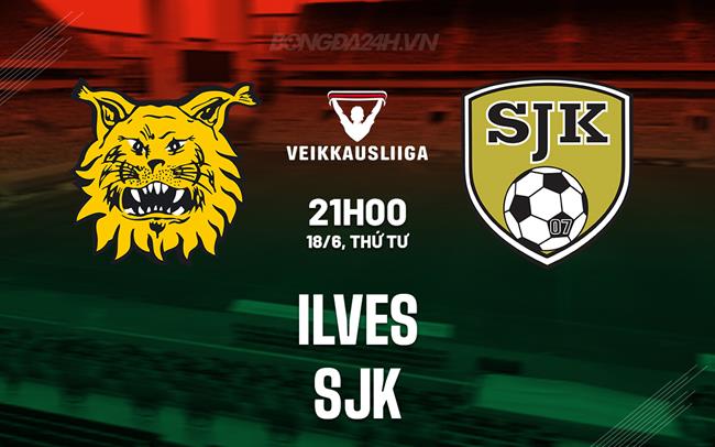 Nhận định bóng đá Ilves vs SJK 21h00 ngày 18/6 (VĐQG Phần Lan 2025)
