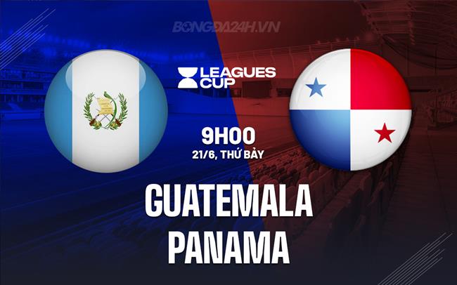 Nhận định Guatemala vs Panama 9h00 ngày 21/6 (Concacaf Gold Cup 2025)