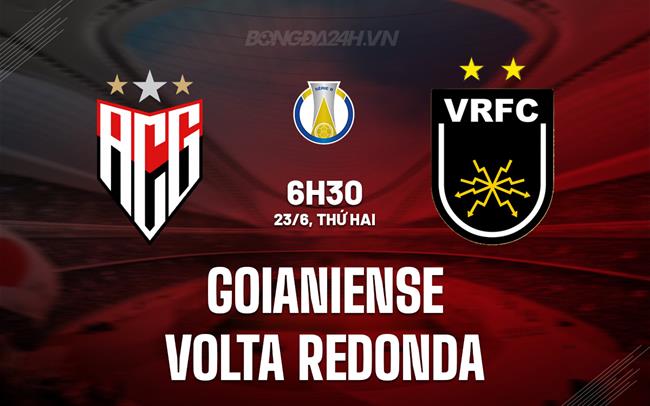 Nhận định Goianiense vs Volta Redonda 2h00 ngày 23/6 (Hạng 2 Brazil 2025)