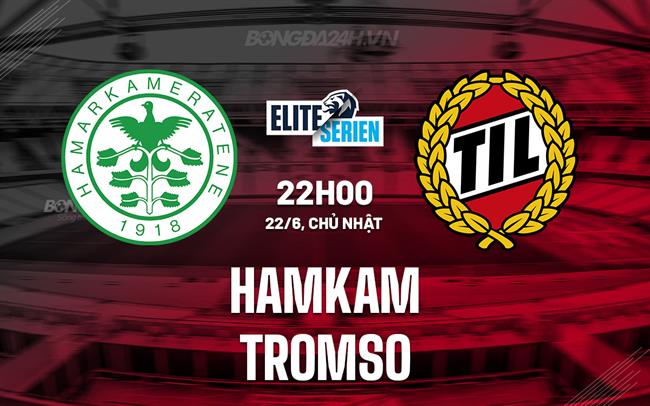 Nhận định HamKam vs Tromso 22h00 ngày 22/6 (VĐQG Na Uy 2025)