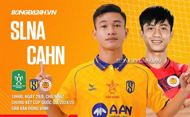 Nhận định SLNA vs CAHN (18h00 ngày 29/6): Danh hiệu thuộc về ai?