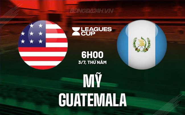 Nhận định Mỹ vs Guatemala 6h00 ngày 3/7 (Concacaf Gold Cup 2025)
