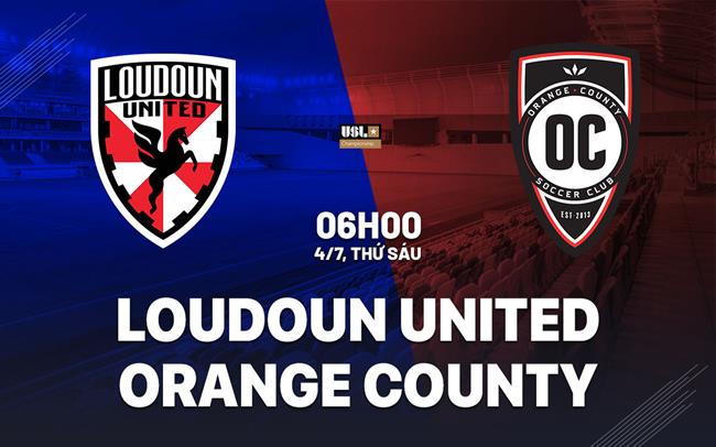 Nhận định Loudoun United vs Orange County 6h00 ngày 4/7 (Hạng nhất Mỹ 2025)