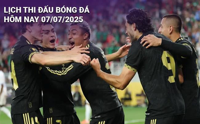 Lịch thi đấu, trực tiếp bóng đá hôm nay 7/7/2025: Mỹ vs Mexico