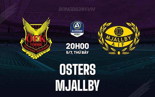 Nhận định - dự đoán Osters vs Mjallby 20h00 ngày 5/7 (VĐQG Thụy Điển 2025)