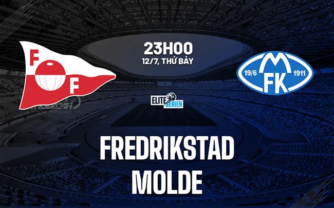 Nhận định bóng đá Fredrikstad vs Molde 23h00 ngày 12/7 (VĐQG Na Uy 2025)
