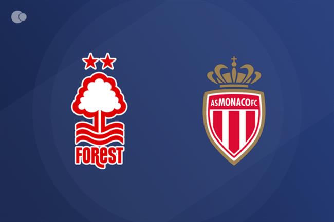Nottingham Forest vs Monaco