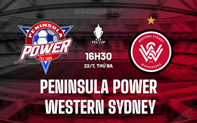 Nhận định Peninsula Power vs Western Sydney 16h30 ngày 22/7 (Cúp QG Australia 2025)