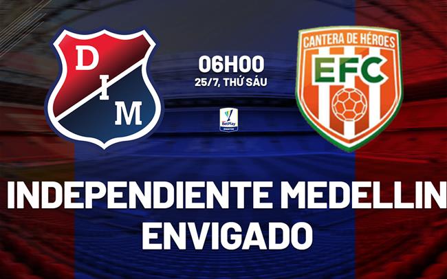Nhận định Independiente Medellin vs Envigado 6h00 ngày 25/7 (VĐQG Colombia 2025)