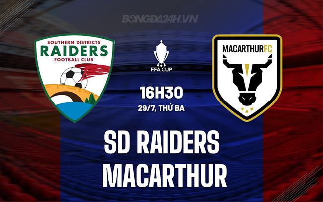 Nhận định SD Raiders vs Macarthur 16h30 ngày 29/7 (Cúp QG Australia 2025)