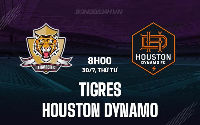 Nhận định Tigres vs Houston Dynamo 8h00 ngày 30/7 (Leagues Cup 2025)