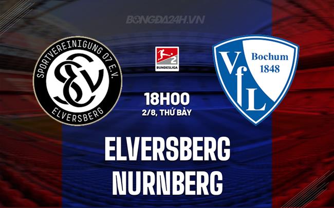 Nhận định bóng đá Elversberg vs Nurnberg 18h00 ngày 2/8 (Hạng 2 Đức 2025/26)