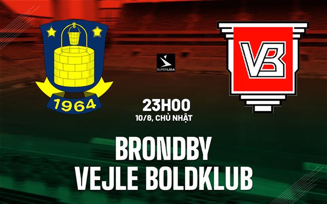 Nhận định bóng đá Brondby vs Vejle 23h00 ngày 10/8 (VĐQG Đan Mạch 2025)
