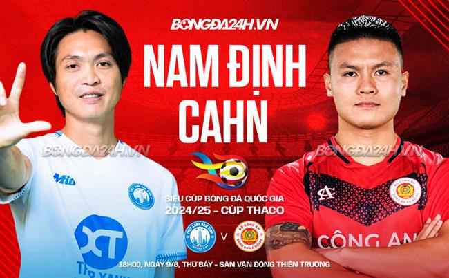 Nhận định Nam Định vs CAHN (18h00 ngày 9/8): Thư hùng đỉnh cao