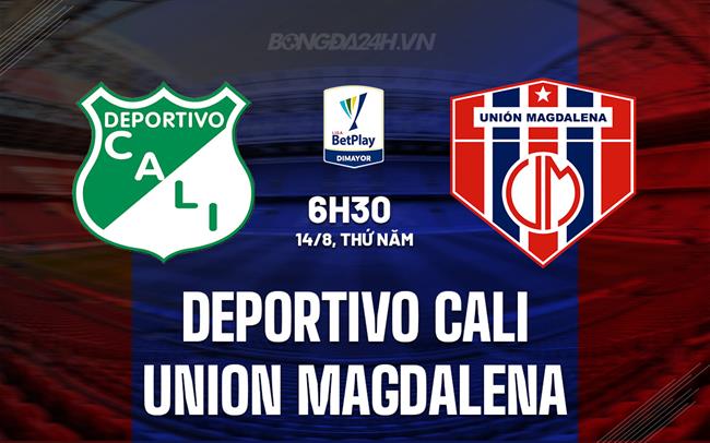 Nhận định Deportivo Cali vs Union Magdalena 7h30 ngày 14/8 (VĐQG Colombia 2025)
