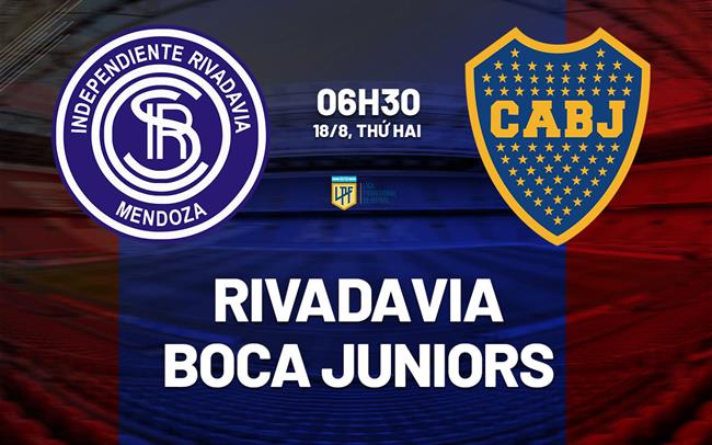 Nhận định Independiente Rivadavia vs Boca Juniors 6h30 ngày 18/8 (VĐQG Argentina 2025)